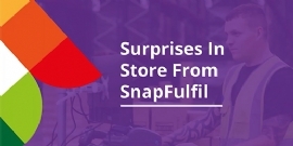Surprises in Store From SnapFulfil